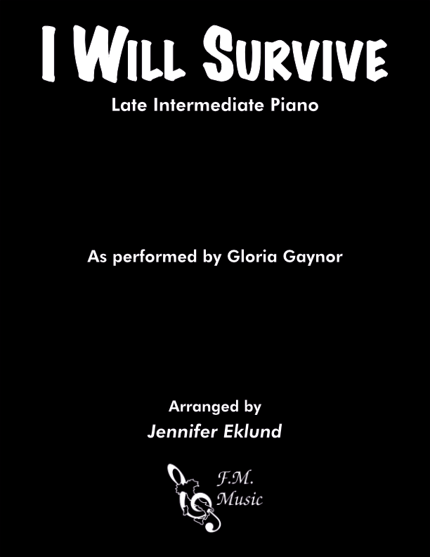 I Will Survive (Late Intermediate Piano)